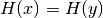 H(x)=H(y)